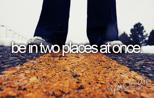 I'm supposed to be in two places right now